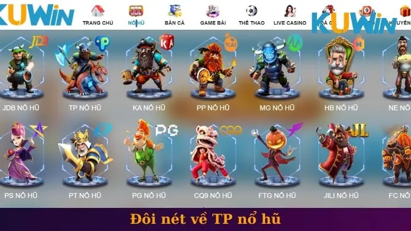 TP nổ hũ 1 Đôi nét về TP nổ hũ