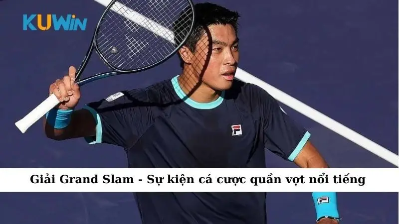 Sự Kiện Cá Cược Quần Vợt – Những Kèo Đấu Không Thể Bỏ Lỡ 1 Giải Grand Slam - Sự kiện cá cược quần vợt nổi tiếng