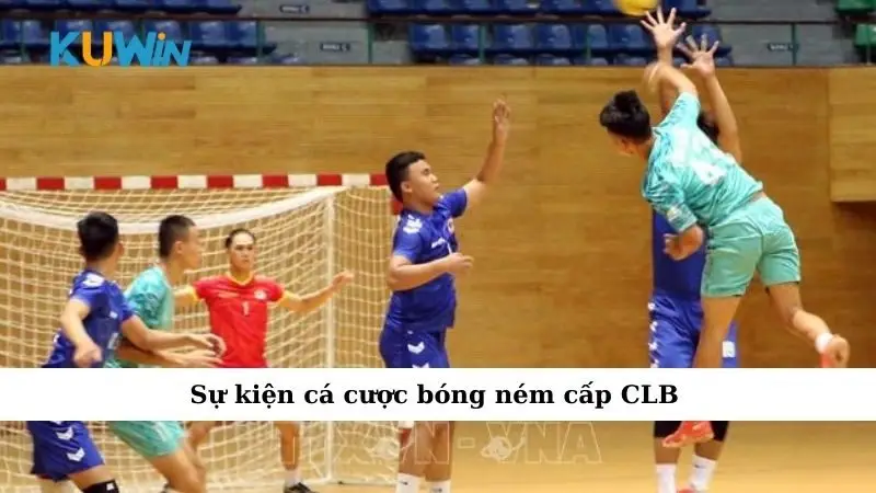 Sự Kiện Cá Cược Bóng Ném – Cơ Hội Lớn Cho Bet Thủ 2025 2 Sự kiện cá cược bóng ném cấp CLB