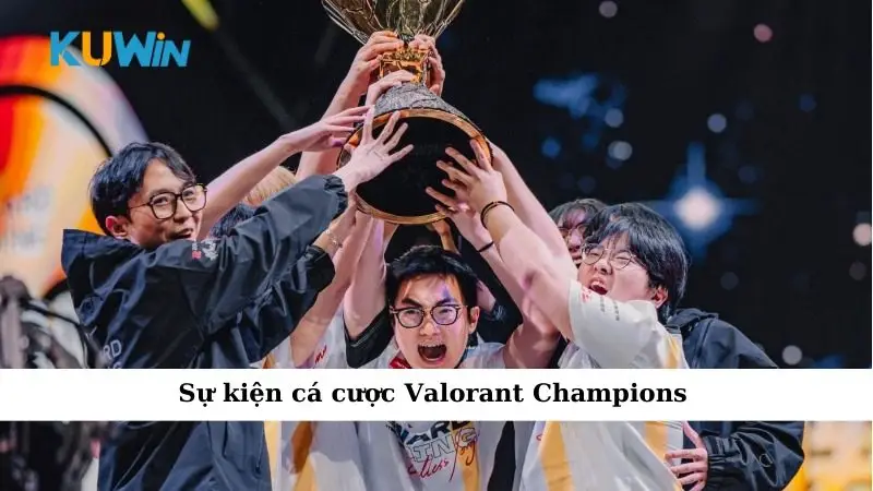 Sự Kiện Cá Cược Valorant – Khám Phá Những Kèo Đấu Hấp Dẫn 1 Sự kiện cá cược Valorant Champions