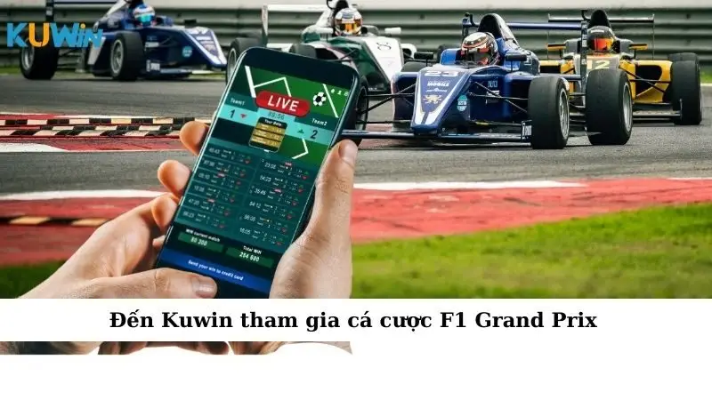 Sự Kiện Cá Cược F1 Grand Prix: Đỉnh Cao Tốc Độ Và Cơ Hội 4 Đến Kuwin tham gia cá cược F1 Grand Prix