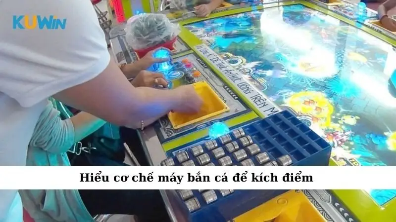 Kích Điểm Máy Bắn Cá – Bí Thuật Săn Thưởng Số #1 3 Hiểu cơ chế máy bắn cá để kích điểm