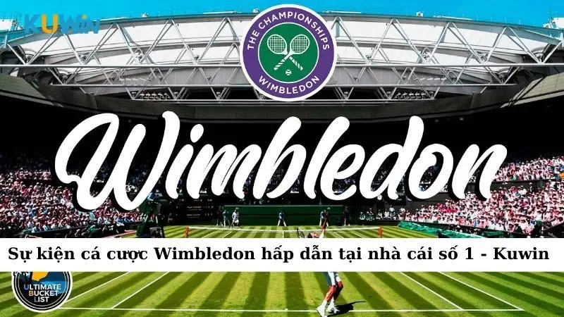 Sự kiện cá cược Wimbledon